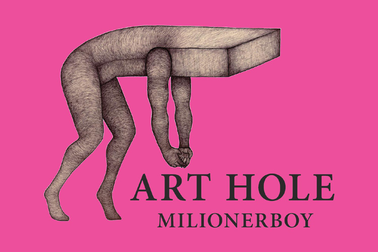 Art Hole, Milionerboy