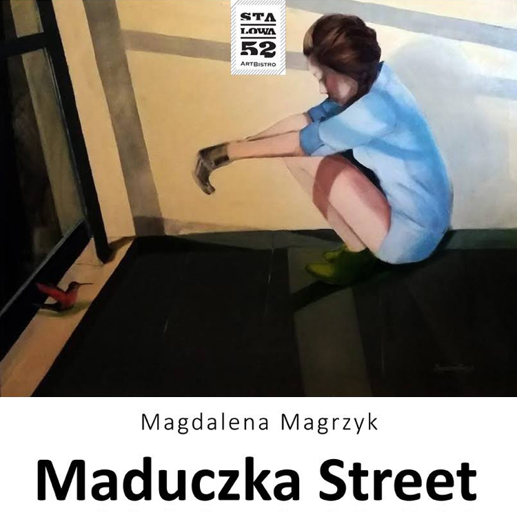 Maduczka Street, Magdalena Magrzyk, Żywa Galeria