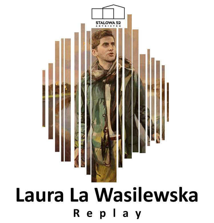 Replay, Laura la Wasilewska